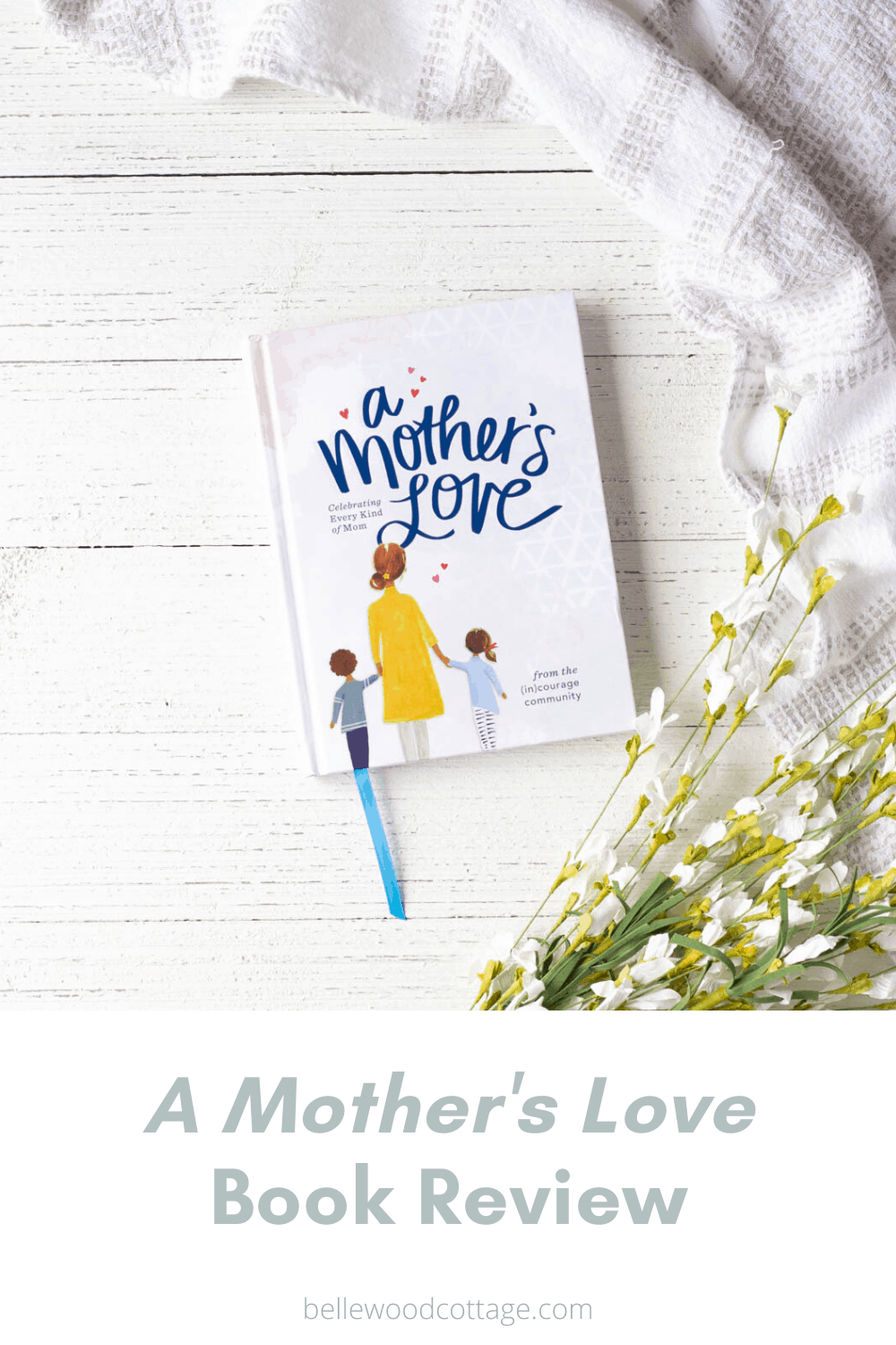 https://bellewoodcottage.com/wp-content/uploads/2020/06/A-Mothers-Love-Book-Review-2.png