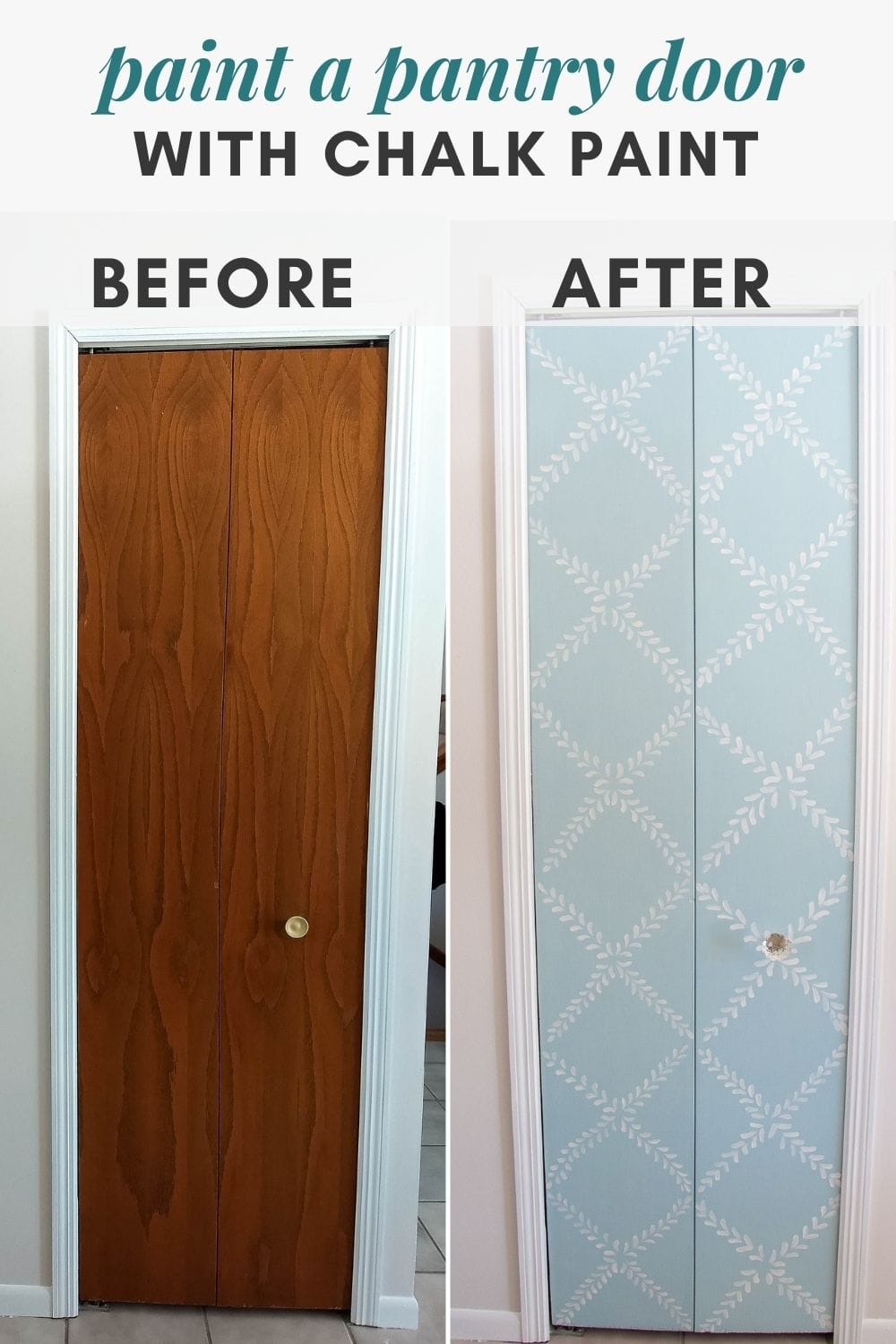 Before and after of a chalk-painted pantry door with the words, "paint a pantry door with chalk paint".