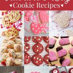 A collage of pink and red cookies with the words, "25 Fabulous Valentine's Day Cookie Recipes."