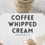 Two images of coffee whipped cream piped into a small mason jar with the words, "Coffee Whipped Cream".