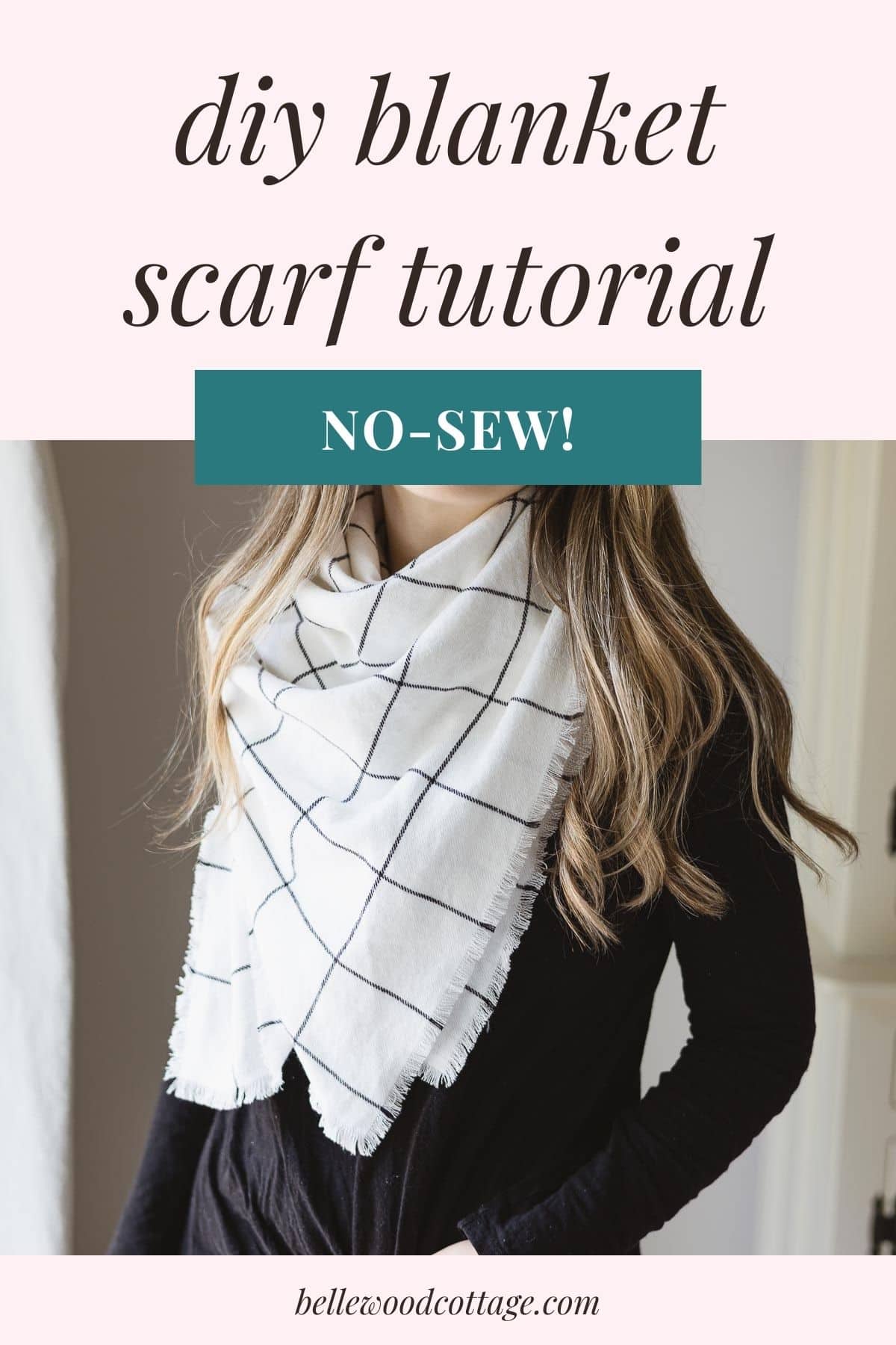 Woman wearing a black shirt and white-and-black scarf with the words, "DIY Blanket Scarf Tutorial - No-Sew."