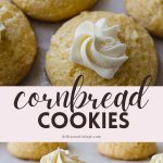 Cornbread Cookies topped with a piped star of honey buttercream and drizzle of honey butter with the words, "Cornbread Cookies."
