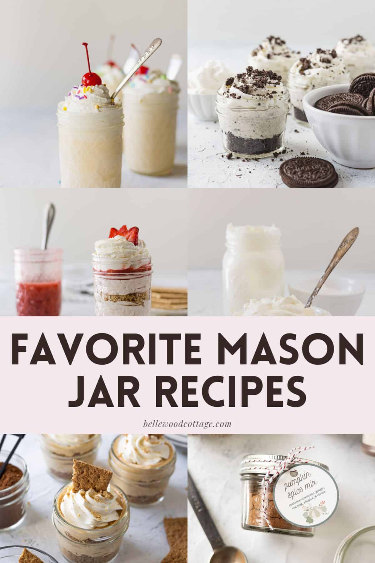A collage of mason jar desserts and pumpkin spice mix with the words, "Favorite Mason Jar Recipes."