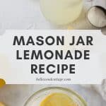 A glass of lemonade with slices of lemon floating on top with the words, "Mason Jar Lemonade Recipe."