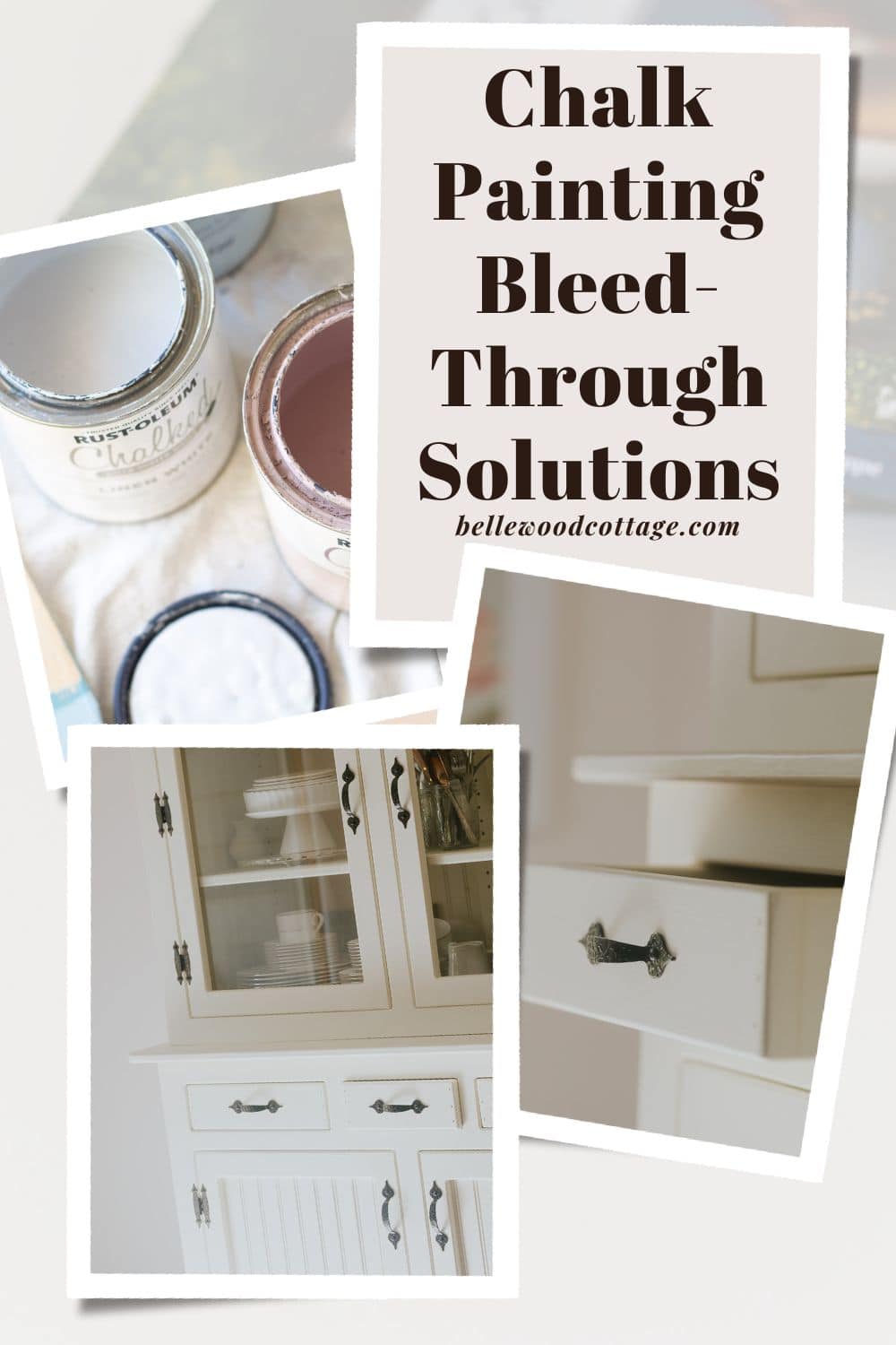Cans of chalk paint and a white-painted hutch with the words, "Chalk Painting Bleed-Through Solutions."
